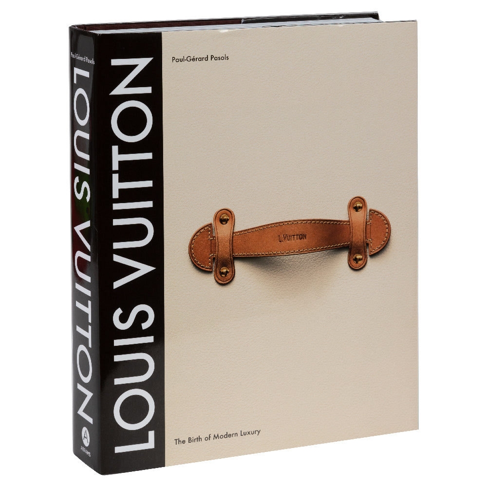 Louis Vuitton: The Birth of Modern Luxury : Pasols, Paul-Gerard: :  Books