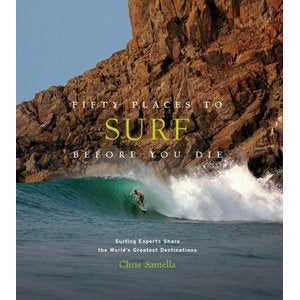 Fifty Places to Surf Before You Die