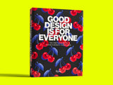 Good Design Is for Everyone