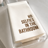 Hostess Set with "No Selfies in the Bathroom" Guest Towels