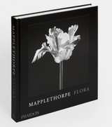 Mapplethorpe Flora: The Complete Flowers