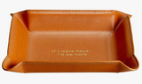 Tan Leather Valet Tray - "If I Were Keys, I'd Be Here"