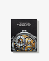 FERDINAND BERTHOUD: THE QUEST FOR PRECISION