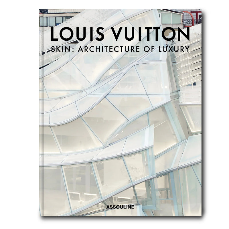 Louis Vuitton Skin: Architecture of Luxury. Beijing Cover [Book]