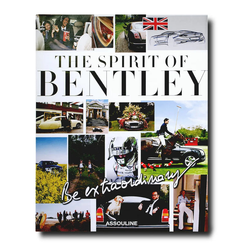 Be Extraordinary, The Spirit of Bentley